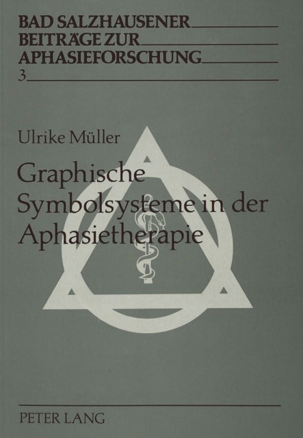 Book cover of: Graphische Symbolsysteme in der Aphasietherapie