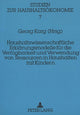 Book cover of: Haushaltswissenschaftliche Erklaerungsmodelle fuer die Verfuegbarkeit und Verwendung von Ressourcen in Haushalten mit Kindern