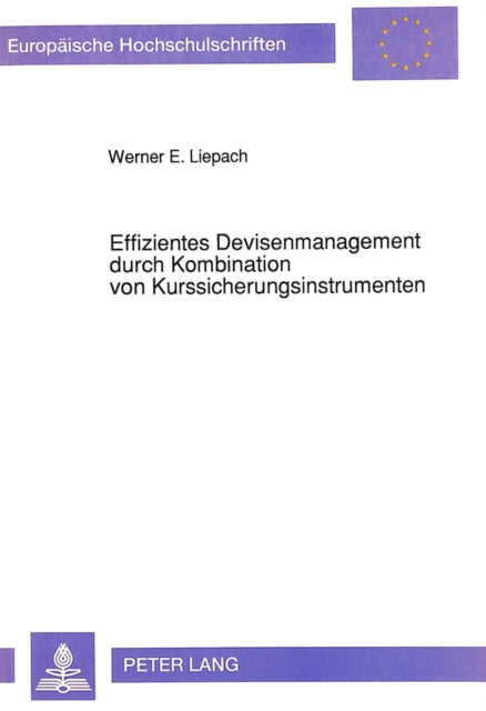 Book cover of: Effizientes Devisenmanagement durch Kombination von Kurssicherungsinstrumenten