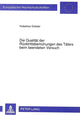 Book cover of: Die Qualitaet der Ruecktrittsbemuehungen des Taeters beim beendeten Versuch