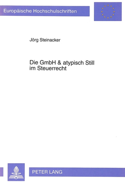 Book cover of: Die Gmbh & Atypisch Still Im Steuerrecht