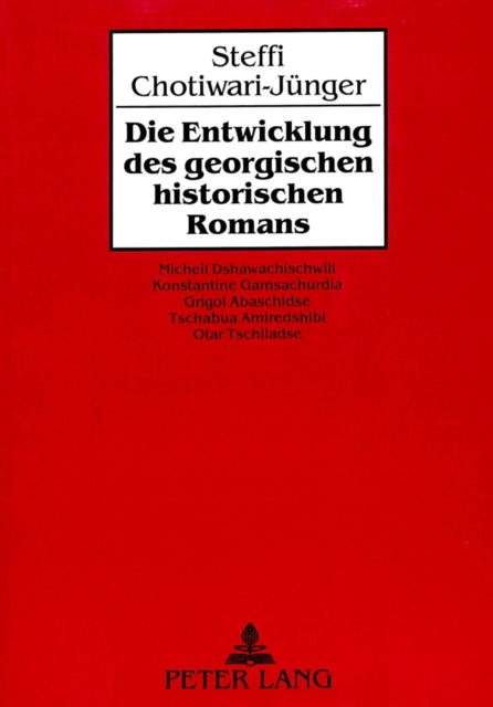Book cover of: Die Entwicklung des georgischen historischen Romans