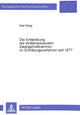 Book cover of: Die Entwicklung der strafprozessualen Zwangsmanahmen im Ermittlungsverfahren seit 1877