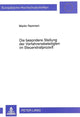 Book cover of: Die besondere Stellung der Verfahrensbeteiligten im Steuerstrafproze