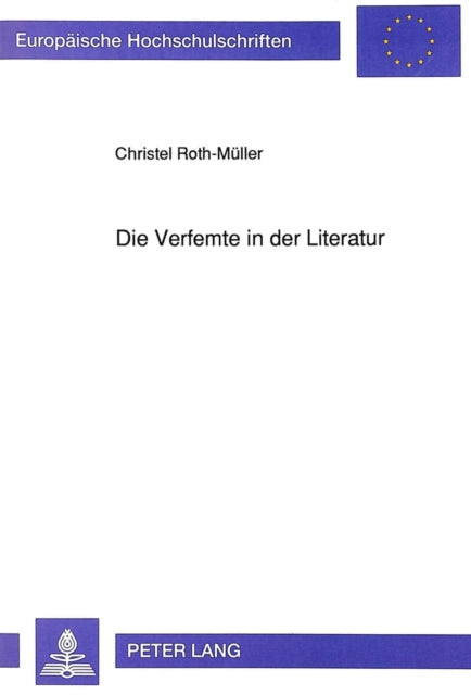 Book cover of: Die Verfemte in der Literatur