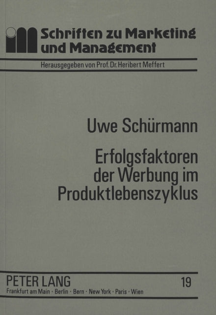 Book cover of: Erfolgsfaktoren der Werbung im Produktlebenszyklus