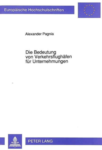 Book cover of: Die Bedeutung von Verkehrsflughaefen fuer Unternehmungen