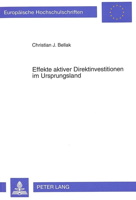 Book cover of: Effekte aktiver Direktinvestitionen im Ursprungsland
