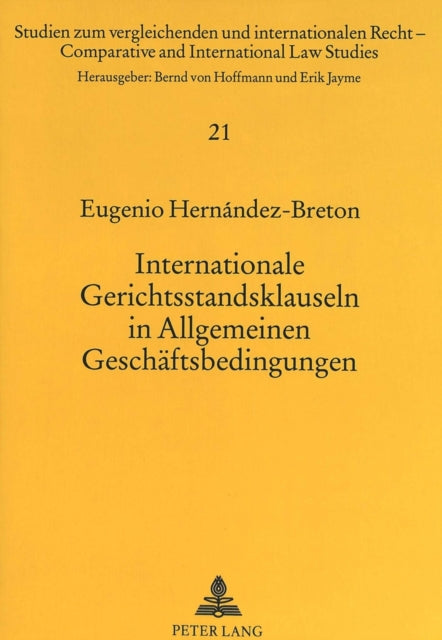 Book cover of: Internationale Gerichtsstandsklauseln in Allgemeinen Geschaeftsbedingungen
