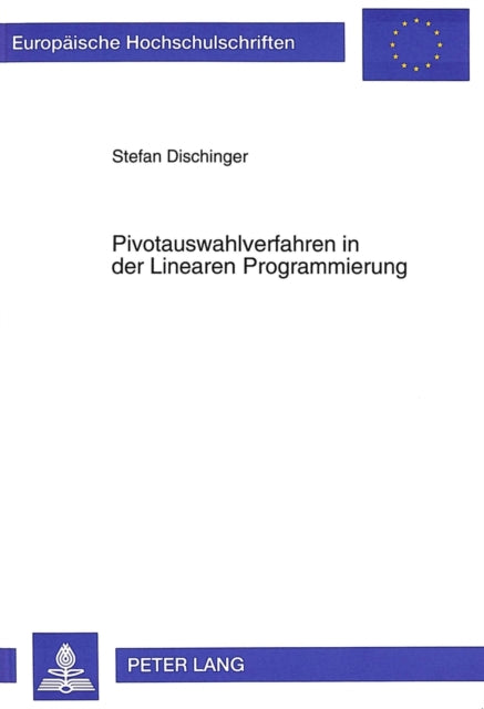 Book cover of: Pivotauswahlverfahren in der Linearen Programmierung