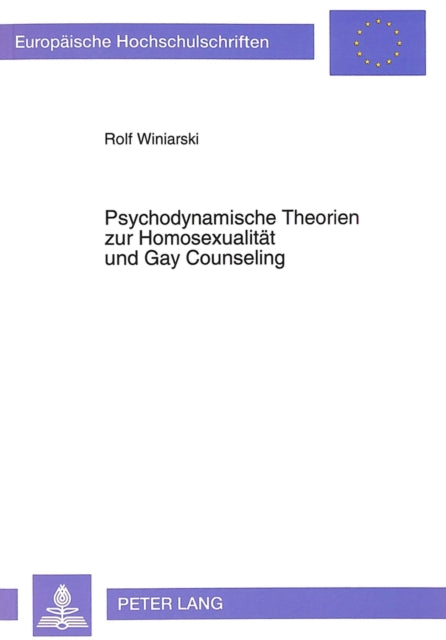 Book cover of: Psychodynamische Theorien Zur Homosexualitaet Und Gay Counseling