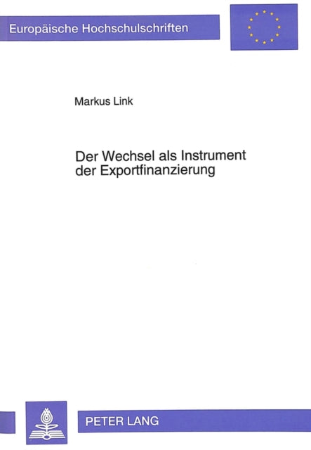 Book cover of: Der Wechsel als Instrument der Exportfinanzierung