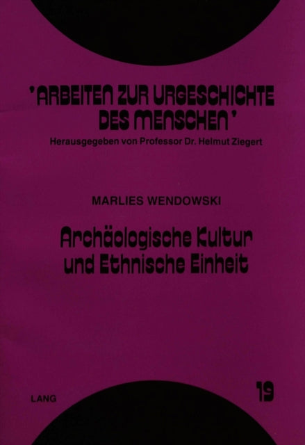 Book cover of: Archaeologische Kultur und Ethnische Einheit