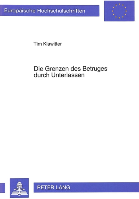 Book cover of: Die Grenzen Des Betruges Durch Unterlassen