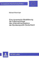 Book cover of: Eine dynamische Modellierung der Faktornachfrage des Unternehmenssektors der Bundesrepublik Deutschland