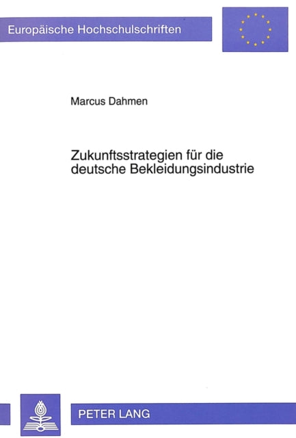 Book cover of: Zukunftsstrategien fuer die deutsche Bekleidungsindustrie