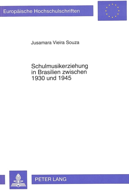 Book cover of: Schulmusikerziehung in Brasilien zwischen 1930 und 1945