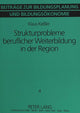 Book cover of: Strukturprobleme beruflicher Weiterbildung in der Region