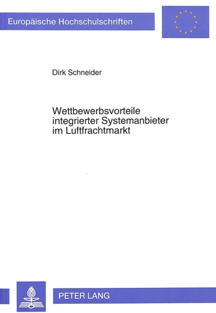 Book cover of: Wettbewerbsvorteile integrierter Systemanbieter im Luftfrachtmarkt