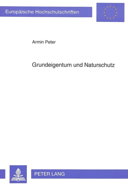 Book cover of: Grundeigentum und Naturschutz