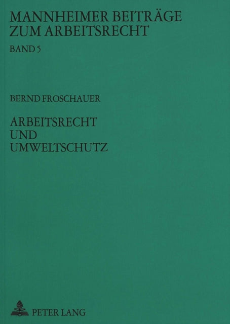 Book cover of: Arbeitsrecht und Umweltschutz