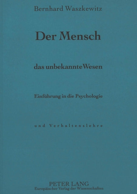 Book cover of: Der Mensch, das unbekannte Wesen