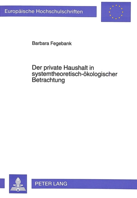 Book cover of: Der private Haushalt in systemtheoretisch-oekologischer Betrachtung