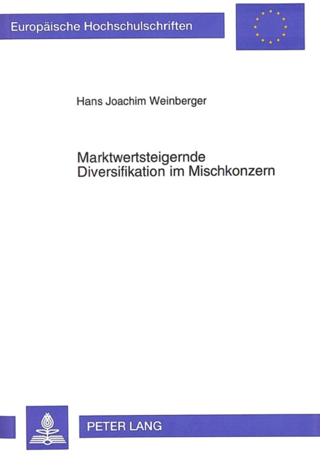 Book cover of: Marktwertsteigernde Diversifikation im Mischkonzern