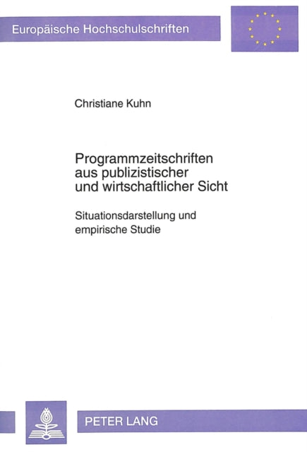 Book cover of: Programmzeitschriften aus publizistischer und wirtschaftlicher Sicht