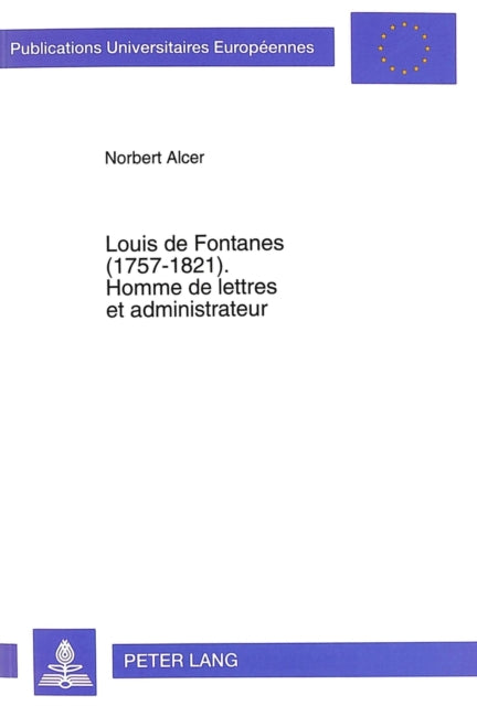 Book cover of: Louis de Fontanes (1757-1821).- Homme de lettres et administrateur