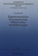 Book cover of: Eigentumsschutz in europaeischen Voelkerrechtsvereinbarungen