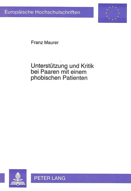 Book cover of: Unterstuetzung und Kritik bei Paaren mit einem phobischen Patienten
