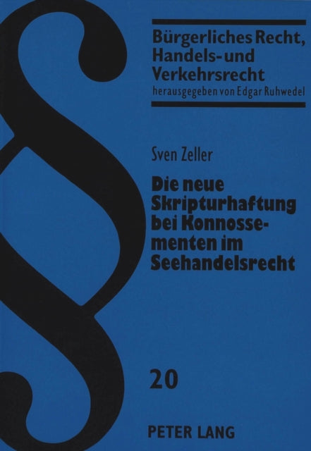 Book cover of: Die neue Skripturhaftung bei Konnossementen im Seehandelsrecht