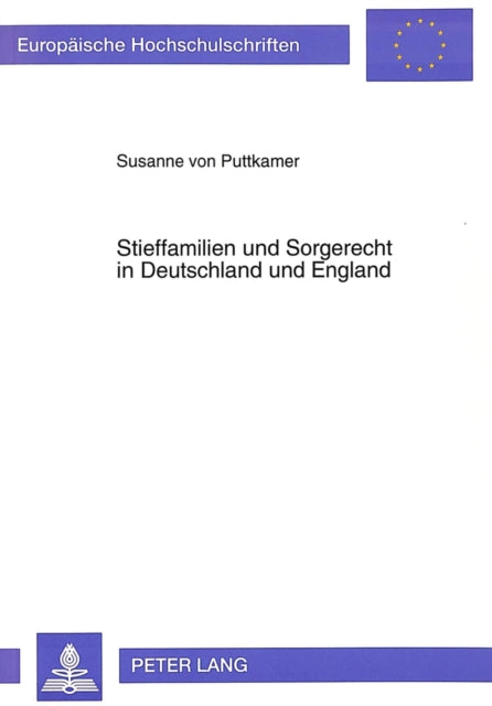 Book cover of: Stieffamilien und Sorgerecht in Deutschland und England