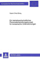 Book cover of: Ein betriebswirtschaftliches Personalentwicklungskonzept fuer koreanische Unternehmungen