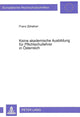 Book cover of: Keine akademische Ausbildung fuer Pflichtschullehrer in Oesterreich