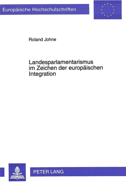 Book cover of: Landesparlamentarismus im Zeichen der europaeischen Integration