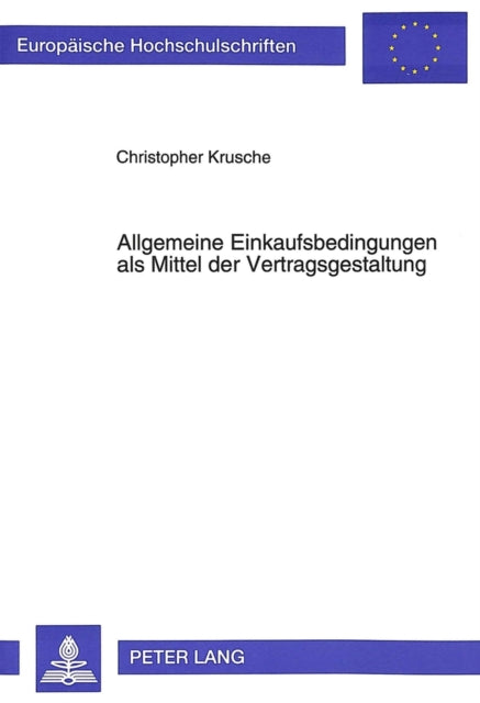 Book cover of: Allgemeine Einkaufsbedingungen als Mittel der Vertragsgestaltung