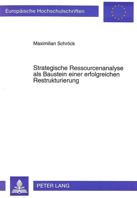 Book cover of: Strategische Ressourcenanalyse als Baustein einer erfolgreichen Restrukturierung