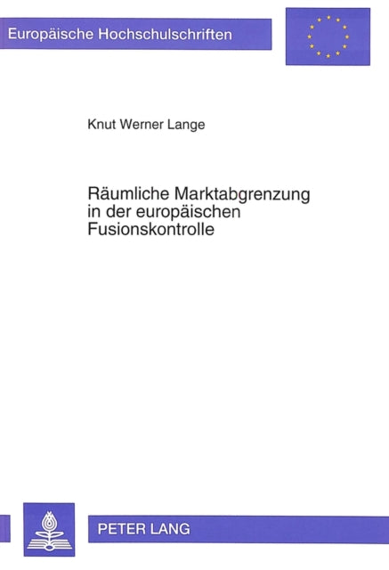 Book cover of: Raeumliche Marktabgrenzung in der europaeischen Fusionskontrolle