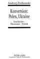 Book cover of: Konversion: Polen, Ukraine