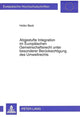 Book cover of: Abgestufte Integration im Europaeischen Gemeinschaftsrecht unter besonderer Beruecksichtigung des Umweltrechts