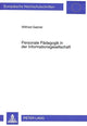 Book cover of: Personale Paedagogik in der Informationsgesellschaft