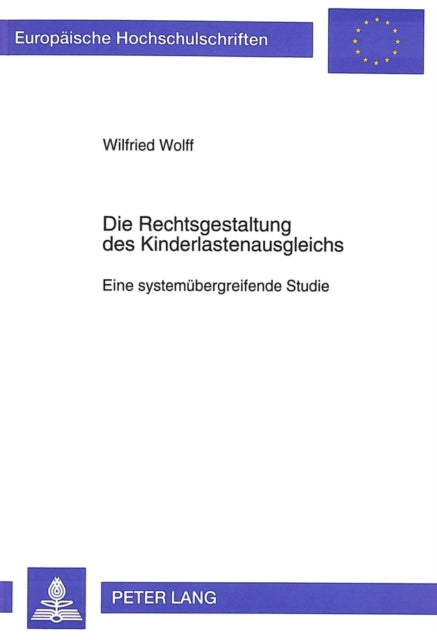 Book cover of: Die Rechtsgestaltung des Kinderlastenausgleichs