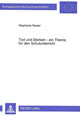 Book cover of: Tod und Sterben - ein Thema fuer den Schulunterricht?