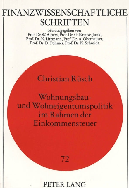 Book cover of: Wohnungsbau- und Wohneigentumspolitik im Rahmen der Einkommensteuer
