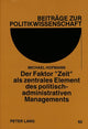 Book cover of: Der Faktor «Zeit» als zentrales Element des politisch-administrativen Managements