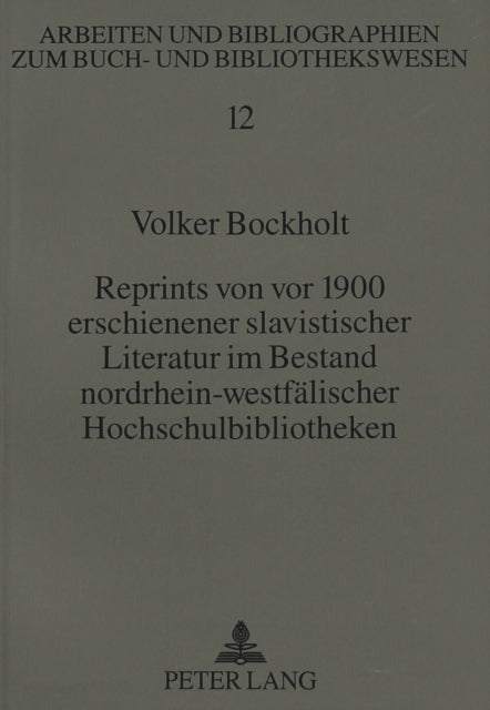 Book cover of: Reprints von vor 1900 erschienener slavistischer Literatur im Bestand nordrhein-westfaelischer Hochschulbibliotheken