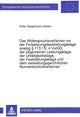 Book cover of: Das Widerspruchsverfahren vor der Fortsetzungsfeststellungsklage analog  113 I S. 4 VwGO, der allgemeinen Leistungsklage, der Untaetigkeitsklage, der Feststellungsklage und dem verwaltungsgerichtlichen Normenkontrollverfahren