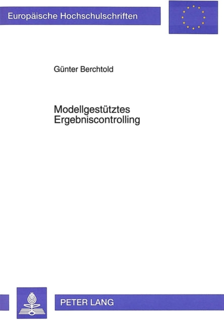 Book cover of: Modellgestuetztes Ergebniscontrolling